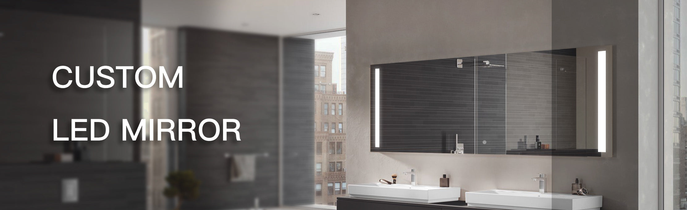 CUSTOM LED MIRROR